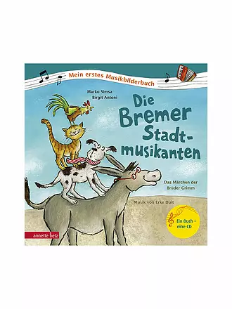 ANNETTE BETZ VERLAG | Buch - Die Bremer Stadtmusikanten mit Audio-CD | 