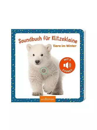 ARS EDITION VERLAG | Soundbuch für Klitzekleine - Tiere im Winter | 