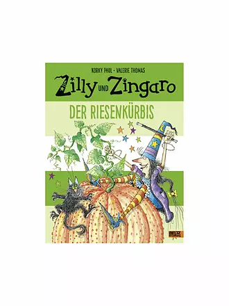 BELTZ & GELBERG VERLAG | Buch - Zilly und Zingaro "Der Riesenkürbis" | 