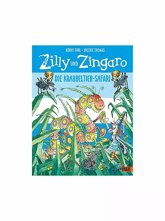 BELTZ & GELBERG VERLAG | Buch - Zilly und Zingaro - Die Krabbeltier-Safari | 