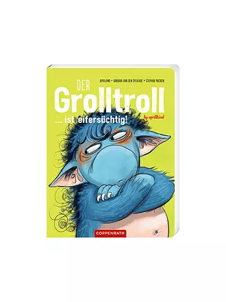 COPPENRATH VERLAG | Buch - Der Grolltroll ... ist eifersüchtig! | keine Farbe