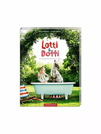 COPPENRATH VERLAG | Buch - Lotti & Dotti - Die schönsten Ferien der Welt | 