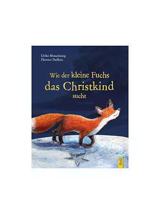 G & G VERLAG | Buch - Wie der kleine Fuchs das Christkind sucht - Jubiläumsausgabe | keine Farbe