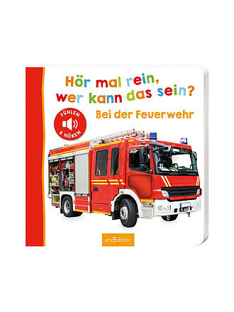 ARS EDITION VERLAG | Hör mal rein, wer kann das sein? - Bei der Feuerwehr