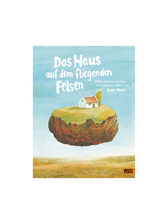 BELTZ & GELBERG VERLAG | Buch - Das Haus auf dem fliegenden Felsen