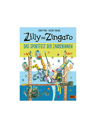 BELTZ & GELBERG VERLAG | Buch - Zilly und Zingaro. Das Sportfest der Zauberinnen