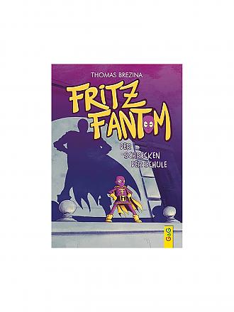 G & G VERLAG | Fritz Fantom - Der Schrecken der Schule