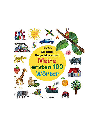 GERSTENBERG VERLAG | Die kleine Raupe Nimmersatt - Meine ersten 100 Wörter