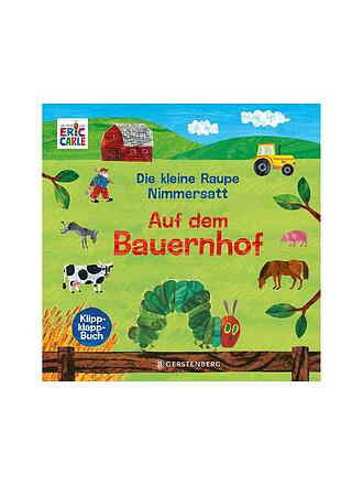 GERSTENBERG VERLAG | Buch - Die kleine Raupe Nimmersatt - Auf dem Bauernhof