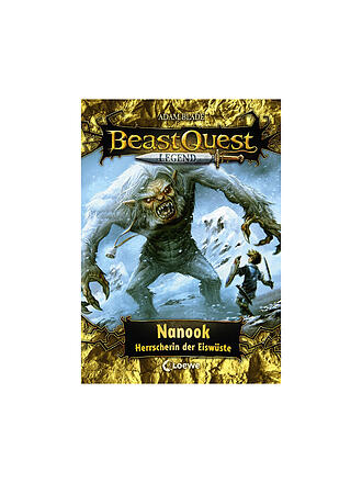 LOEWE VERLAG | Buch - Beast Quest Legend - Nanook, Herrscherin der Eiswüste