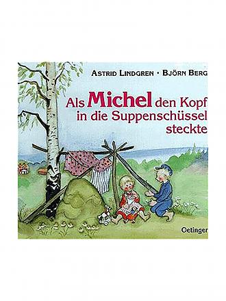 OETINGER VERLAG | Buch - Als Michel den Kopf in die Suppenschüssel steckte (Gebundene Ausgabe)