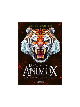 OETINGER VERLAG | Buch - Die Erben der Animox 5. Die Rache des Tigers