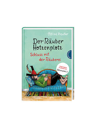 THIENEMANN VERLAG | Buch - Der Räuber Hotzenplotz: Schluss mit der Räuberei